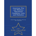 American War and Military Operations Casualties: Lists and Statistics - War College Series