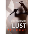 In the Shadows of LUST