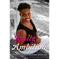 Ignite Ambition