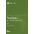 Computational Electromagnetics for Industrial Applications