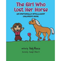 The Girl Who Lost Her Horse: An Emotionally Intelligent Children's Book