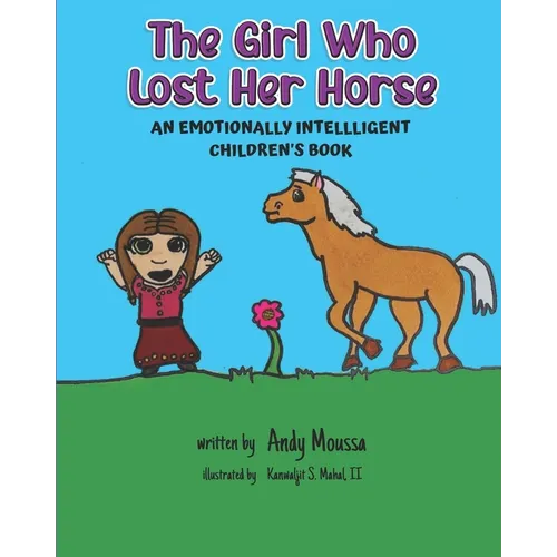 The Girl Who Lost Her Horse: An Emotionally Intelligent Children's Book