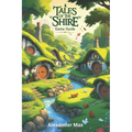 Tales of the Shire Game Guide: Unlock the Full Potential of Your Character, Conquer Endgame Content and Build a Legacy of Power