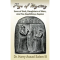 Age of Mystery: Sons of God, Daughters of Man, and Tsz-Nephilimus Sapien