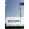 Hybrid system Modelling of renewable energy sources