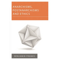 Anarchisms, Postanarchisms and Ethics