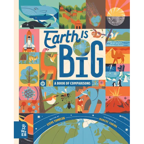 Earth Is Big: A Book of Comparisons