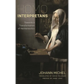 Homo Interpretans: Towards a Transformation of Hermeneutics