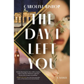 The Day I Left You
