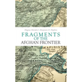 Fragments of the Afghan Frontier