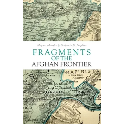 Fragments of the Afghan Frontier