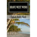 Brave West Wind