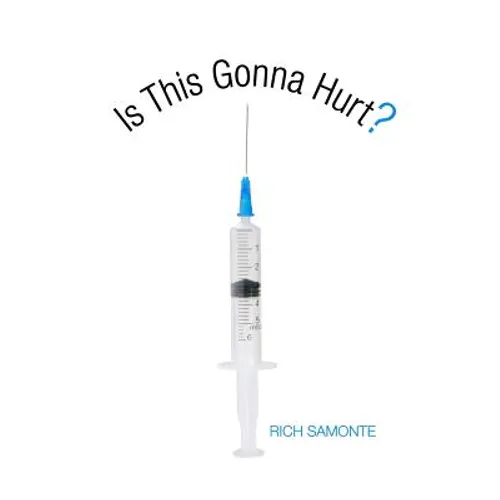 Is This Gonna Hurt?