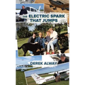 The Electric Spark That Jumps