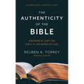 The Authenticity of the Bible: Assurance that the Bible is the Word of God
