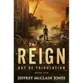 The REIGN: Out of Tribulation