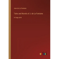 Tales and Novels of J. de La Fontaine: in large print