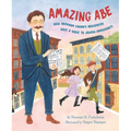 Amazing Abe: How Abraham Cahan's Newspaper Gave a Voice to Jewish Immigrants