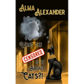 What the Censored Is It About Cats