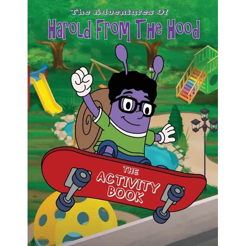 The Adventures of Harold From The Hood Activity Book