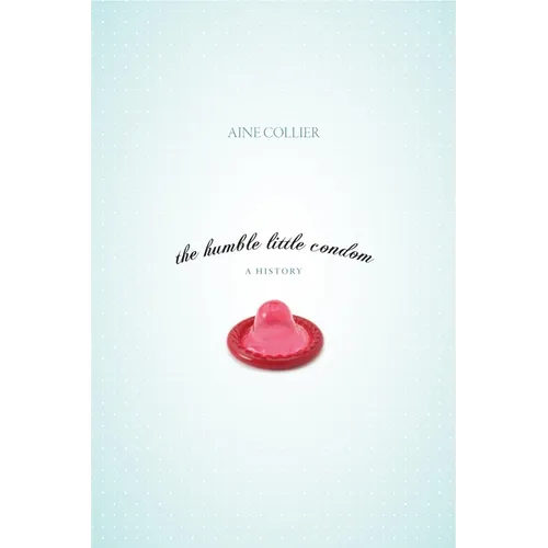 The Humble Little Condom