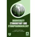 Biodiversity Ethnobotany and Ethnopharmacology