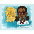 How To Talk To Me!