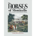 The Horses of Monticello: Equine Cultures in Thomas Jefferson's Virginia