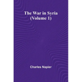 The War in Syria (Volume 1)