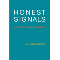Honest Signals: How They Shape Our World