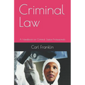 Criminal Law: A Handbook for Criminal Justice Professionals