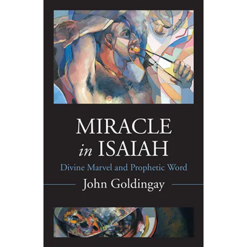 Miracle in Isaiah: Divine Marvel and Prophetic World