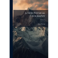 A New Physical Geography; Volume 2