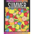 Summer An Adult Coloring Book: 50 + Summer Fruits, Flowers, Sea Beach, Ice Cream and More Illustrations For Relaxation And Mindfulness During The Summ