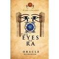 The Eyes of Ra: Ancient Egyptian Oracle Guidebook