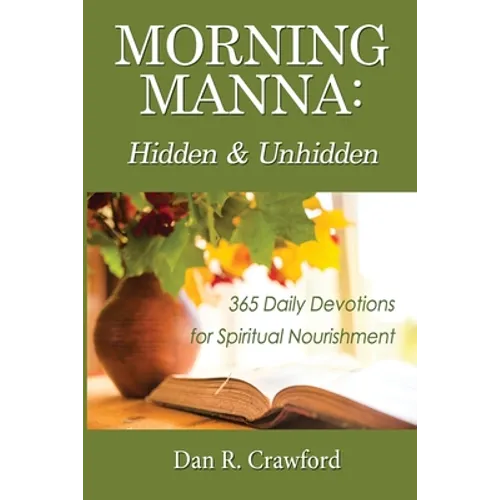Morning Manna: Hidden and Unhidden