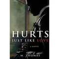 Hurts Just Like Love