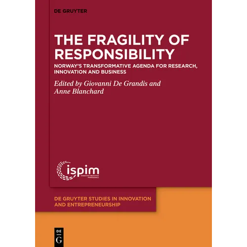 The Fragility of Responsibility: Norway's Transformative Agenda for Research, Innovation and Business