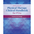 Physical Therapy Clinical Handbook for Ptas