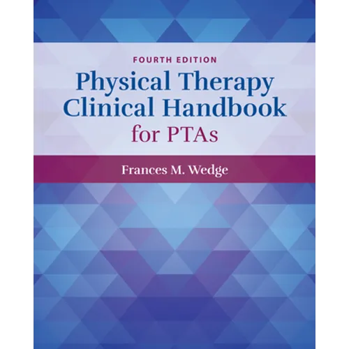 Physical Therapy Clinical Handbook for Ptas