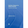 Nutrition Support to Elderly Women: Influence on Diet Quality