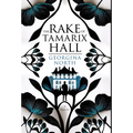 The Rake of Tamarix Hall: A Regency romance perfect for fans of Jane Austen, Georgette Heyer, and Julia Quinn