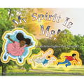 My Spirit Is Me!