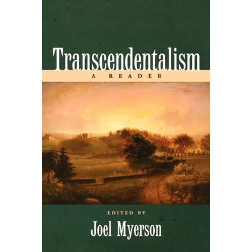 Transcendentalism: A Reader