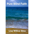 Pure Blind Faith