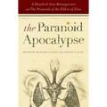 The Paranoid Apocalypse: A Hundred-Year Retrospective on the Protocols of the Elders of Zion