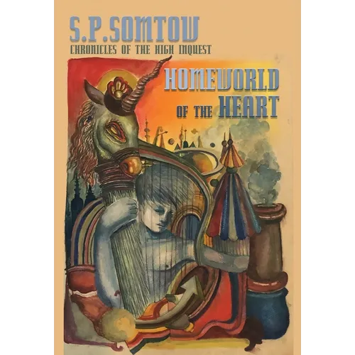 Homeworld of the Heart: Chronicles of the High Inquest