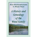 From Northamptonshire to Walker Valley: A History and Genealogy of the Weed Family