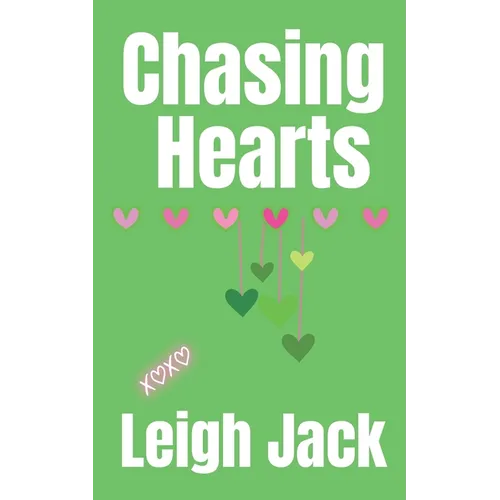 Chasing Hearts