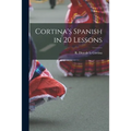 Cortina's Spanish in 20 Lessons
